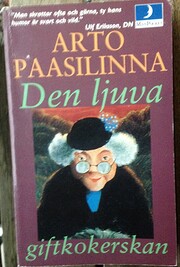 Den ljuva giftkokerskan por Arto Paasilinna