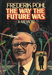 The Way the Future Was por Frederik Pohl