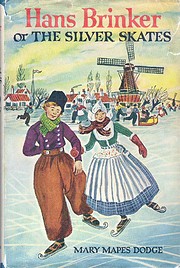 Hans Brinker or The Silver Skates by Mary…