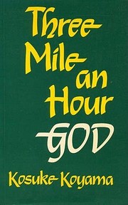 Three Mile an Hour God: Biblical Reflections…