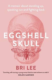 Eggshell Skull af Bri Lee