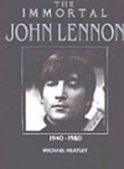 The Immortal John Lennon: 1940-1980 (The…