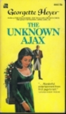 The Unknown Ajax by Georgette Heyer