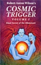 Cosmic Trigger: v. 1: Final Secret of the…