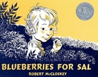 Blueberries for Sal by Robert McCloskey