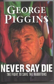 Never say die : the fight to save the…