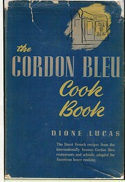 The Cordon Bleu Cook Book af Dione Lucas