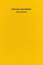 Schlesische Adressbücher by Klaus Liwowsky