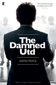The Damned Utd: A Novel de David Peace