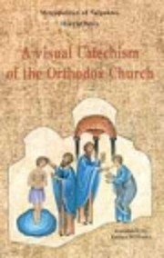 A Visual Catechism of the Orthodox Church by…