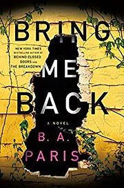 Bring Me Back: A Novel – tekijä: B. A.…