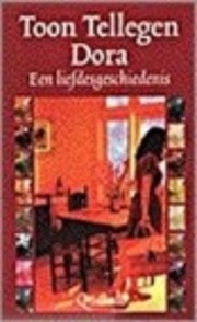 Dora : een liefdesgeschiedenis av Toon…