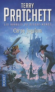 Les Annales du Disque-Monde, Tome 24 : Carpe…