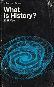 WHAT IS HISTORY? de Edward Hallett Carr