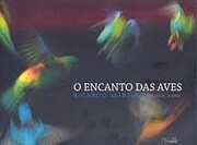 O encanto das aves av Ricardo Martins