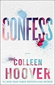 Confess: A Novel de Colleen Hoover