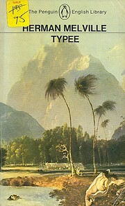 Typee: A Peep at Polynesian Life (Penguin…