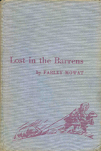 Lost in the Barrens by Farley Mowat