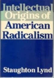 Intellectual Origins of American Radicalism…