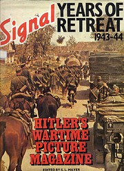 SIGNAL YEARS OF RETREAT 1943- 44 por S. L.…