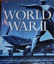World War II av H.P.; Cross Willmott, Robin;…