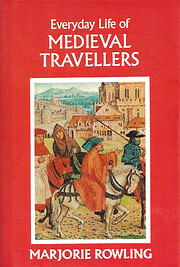 Everyday life of medieval travellers by…