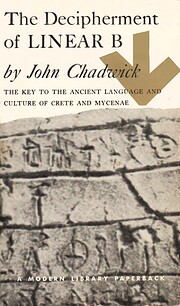 The Decipherment of Linear B by John…