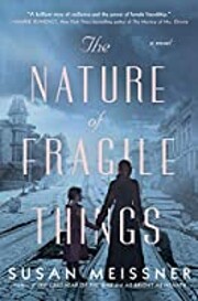 The Nature of Fragile Things: A Novel por…
