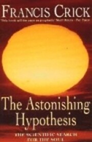 The Astonishing Hypothesis: The Scientific…