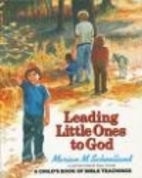 Leading Little Ones to God: A Child's Book…