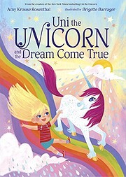Uni the Unicorn and the Dream Come True af…