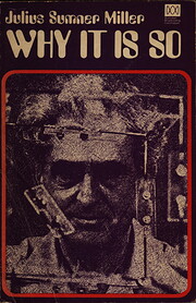 Why It Is So por Julius Sumner Miller…