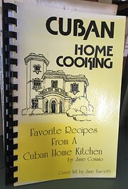 Cuban Home Cooking: Favorite Recipes from a…