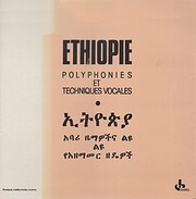 Ethiopie - Polyphonies et Techniques Vocales…