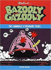 Bazooly Gazooly. The Cannibale & Frigidaire…