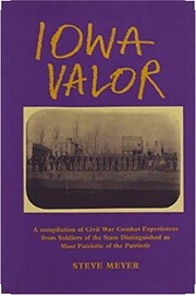Iowa Valor: A Compilation of Civil War…