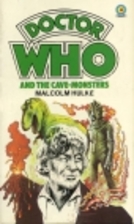 Doctor Who and the Cave Monsters by Malcolm…