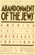The Abandonment of the Jews: America and the…