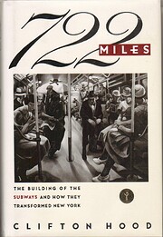722 Miles: The Building of the Subways and…