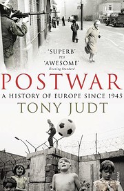 Postwar: A History of Europe since 1945 par…