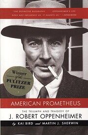 American Prometheus: The Triumph and Tragedy…