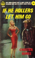 If He Hollers Let Him Go by Chester Himes
