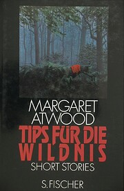 Tips für die Wildnis: Short Stories por…