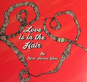 Love Is In The Hair por Syrus Marcus Ware