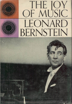 The Joy of Music by Leonard Bernstein