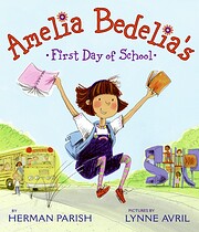 Amelia Bedelia's First Day of School af…