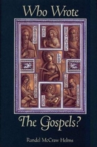 Who Wrote the Gospels? by Randel McCraw…