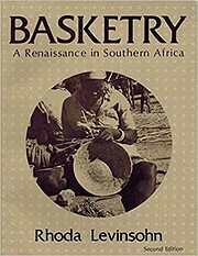 Basketry: A Renaissance in Southern Africa…