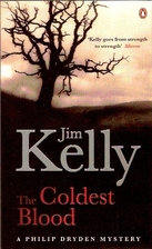 The Coldest Blood by Jim Kelly