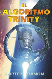 El Algoritmo Trinity af Damon Carter